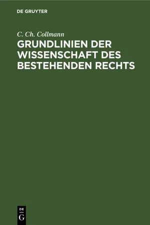 Grundlinien der Wissenschaft des bestehenden Rechts