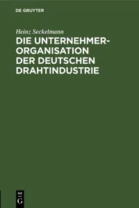 Die Unternehmer-Organisation der deutschen Drahtindustrie_cover