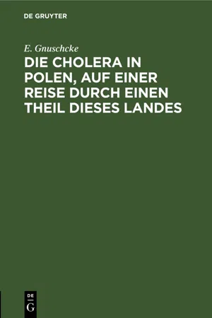 Die Cholera in Polen, auf einer Reise durch einen Theil dieses Landes