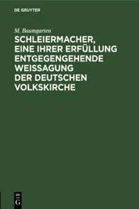 Schleiermacher, eine ihrer Erfüllung entgegengehende Weissagung der deutschen Volkskirche_cover