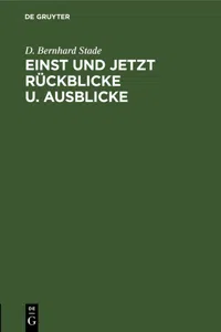 Einst und jetzt Rückblicke u. Ausblicke_cover