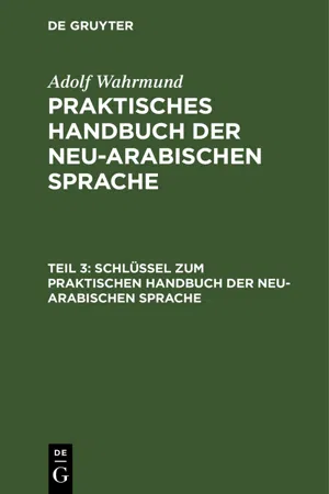 Schlüssel zum Praktischen Handbuch der neu-arabischen Sprache