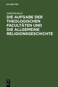 Die Aufgabe der theologischen Facultäten und die allgemeine Religionsgeschichte_cover