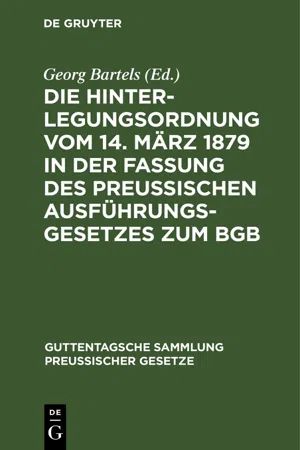 Die Hinterlegungsordnung vom 14. März 1879 in der Fassung des Preussischen Ausführungsgesetzes zum BGB