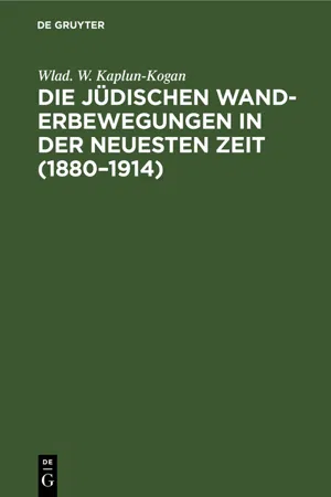 Die jüdischen Wanderbewegungen in der neuesten Zeit (1880–1914)