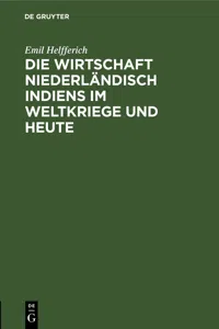 Die Wirtschaft Niederländisch Indiens im Weltkriege und heute_cover