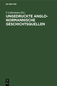 Ungedruckte Anglo-Normannische Geschichtsquellen_cover