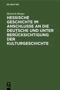 Hessische Geschichte im Anschlusse an die deutsche und unter Berücksichtigung der Kulturgeschichte_cover