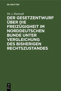 Der Gesetzentwurf über die Freizügigheit im Norddeutschen Bunde unter Vergleichung des bisherigen Rechtszustandes_cover