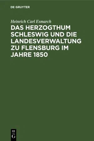 Das Herzogthum Schleswig und die Landesverwaltung zu Flensburg im Jahre 1850