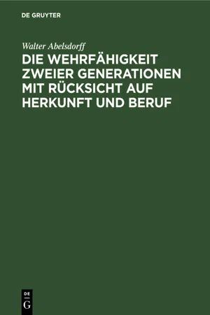 Die Wehrfähigkeit zweier Generationen mit Rücksicht auf Herkunft und Beruf