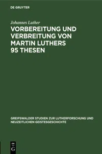 Vorbereitung und Verbreitung von Martin Luthers 95 Thesen_cover