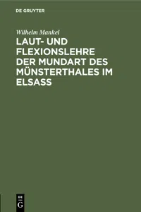 Laut- und Flexionslehre der Mundart des Münsterthales im Elsass_cover