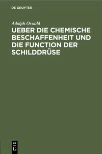 Ueber die chemische Beschaffenheit und die Function der Schilddrüse_cover