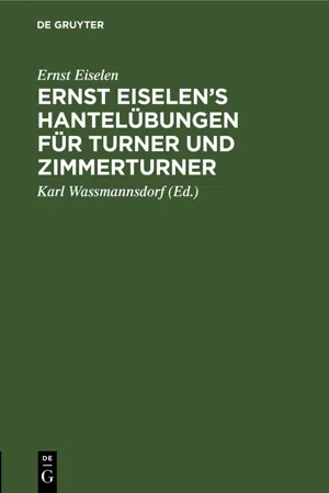 Ernst Eiselen's Hantelübungen für Turner und Zimmerturner