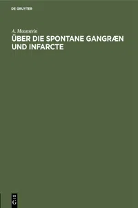 Über die spontane Gangræn und Infarcte_cover