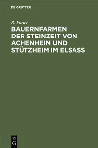 Bauernfarmen der Steinzeit von Achenheim und Stützheim im Elsass_cover