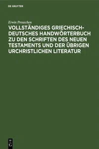 Vollständiges Griechisch-Deutsches Handwörterbuch zu den Schriften des Neuen Testaments und der übrigen urchristlichen Literatur_cover