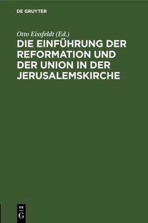 Die Einführung der Reformation und der Union in der Jerusalemskirche