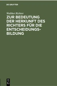 Zur Bedeutung der Herkunft des Richters für die Entscheidungsbildung_cover