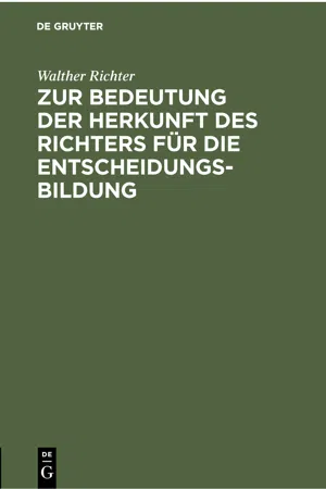 Zur Bedeutung der Herkunft des Richters für die Entscheidungsbildung