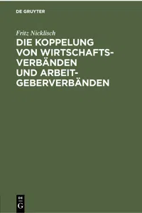 Die Koppelung von Wirtschaftsverbänden und Arbeitgeberverbänden_cover