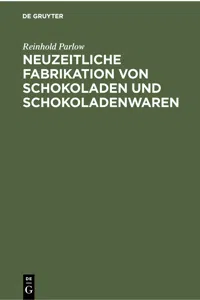 Neuzeitliche Fabrikation von Schokoladen und Schokoladenwaren_cover