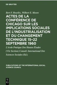 Actes de la conférence de Chicago sur les implications sociales de l'industrialisation et du changement technique 15–22 septembre 1960_cover