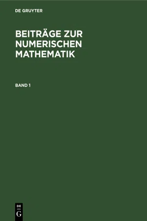 Beiträge zur Numerischen Mathematik. Band 1