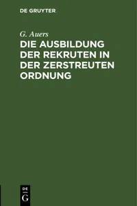 Die Ausbildung der Rekruten in der zerstreuten Ordnung_cover