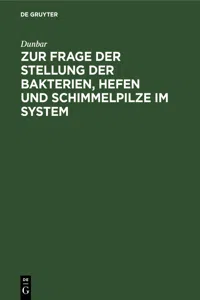 Zur Frage der Stellung der Bakterien, Hefen und Schimmelpilze im System_cover