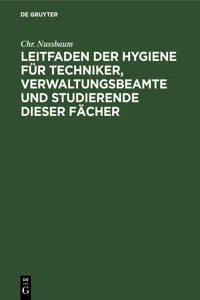 Leitfaden der Hygiene für Techniker, Verwaltungsbeamte und Studierende dieser Fächer_cover