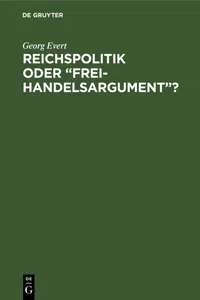 Reichspolitik oder "Freihandelsargument"?_cover