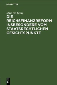 Die Reichsfinanzreform insbesondere vom staatsrechtlichen Gesichtspunkte_cover