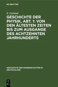 Geschichte der Physik, Abt. 1: Von den ältesten Zeiten bis zum Ausgange des achtzehnten Jahrhunderts_cover