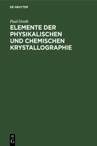 Elemente der physikalischen und chemischen Krystallographie_cover