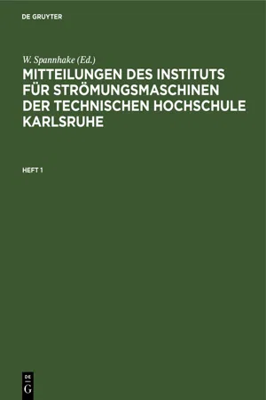 Mitteilungen des Instituts für Strömungsmaschinen der Technischen Hochschule Karlsruhe. Heft 1