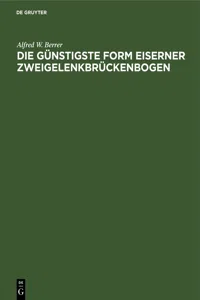 Die günstigste Form eiserner Zweigelenkbrückenbogen_cover