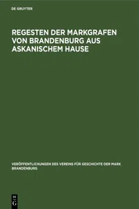 Regesten der Markgrafen von Brandenburg aus askanischem Hause_cover