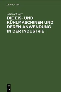 Die Eis- und Kühlmaschinen und deren Anwendung in der Industrie_cover