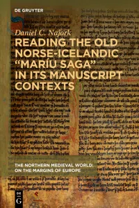 Reading the Old Norse-Icelandic "Maríu saga" in Its Manuscript Contexts_cover