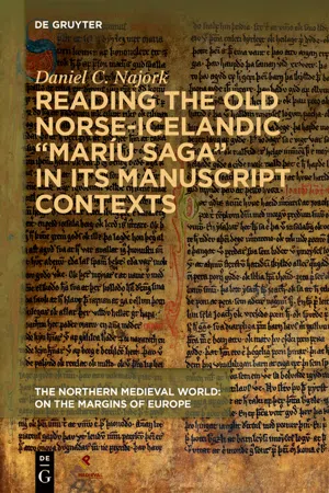 Reading the Old Norse-Icelandic "Maríu saga" in Its Manuscript Contexts