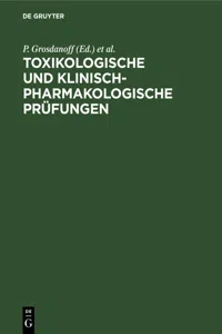 Toxikologische und klinisch-pharmakologische Prüfungen_cover