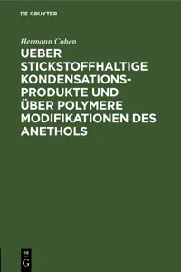 Ueber stickstoffhaltige Kondensationsprodukte und über polymere Modifikationen des Anethols_cover