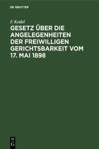 Gesetz über die Angelegenheiten der freiwilligen Gerichtsbarkeit vom 17. Mai 1898_cover