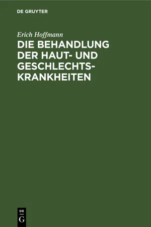 Die Behandlung der Haut- und Geschlechtskrankheiten