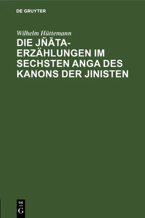 Die Jñāta-Erzählungen im sechsten Anga des Kanons der Jinisten