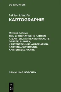 Thematische Karten, Atlanten, kartenverwandte Darstellungen, Kartentechnik, Automation, Kartenauswertung, Kartengeschichte_cover