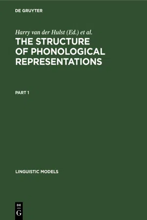 The Structure of Phonological Representations. Part 1