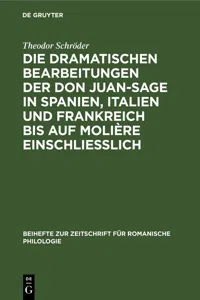 Die dramatischen Bearbeitungen der Don Juan-Sage in Spanien, Italien und Frankreich bis auf Molière einschliesslich_cover